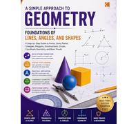 A Simple Approach to Geometry - Foundation of Lines, Angles, and Shapes (Kunlektra Geometry series)