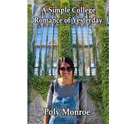 A Simple College Romance of Yesterday: Deluxe Edition - In English and Greek