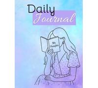 A Simple Daily Writing Journal for Personal Thoughts, Reflection & Everyday Life