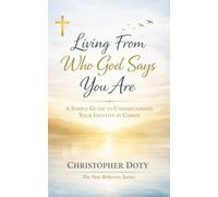 A Simple Guide to Understanding Your Identity in Christ (The New Believers Series)