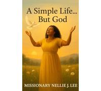 A Simple Life...But God