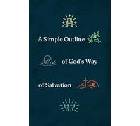 A Simple Outline of God's Way of Salvation (25-Pack)