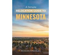 A Simple Relocation Guide to Minnesota