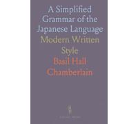 A Simplified Grammar of the Japanese Language: Modern Written Style