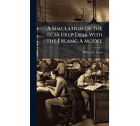 A Simulation of the ECSS Help Desk With the Erlang A Model