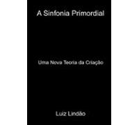 A Sinfonia Primordial (ebook)
