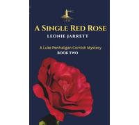 A Single Red Rose (The Luke Penhaligan Cornish Mysteries)