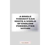 A Single Thought Can Ignite a World: Lined Notebook, 120 Pages: Perfect for capturing your thoughts, goals, and creative ideas
