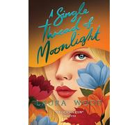 A Single Thread of Moonlight - A Cinderella story of revenge and romance