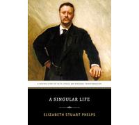 A Singular Life: The Original 1894 Victorian Novel of Faith, Duty and Sacred Calling