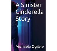 A Sinister Cinderella Story