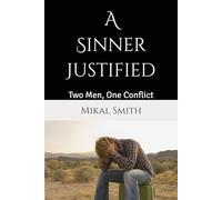 A Sinner, Justified: Two Men, One Conflict