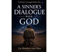 A Sinner's Dialogue with God