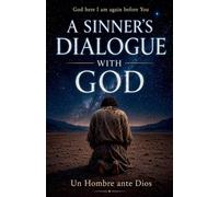 A Sinner's Dialogue with God