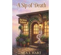 A Sip of Death: A Cozy Mystery Romance: 1 (The Rowan Sisters)