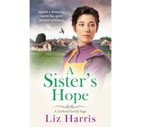 A Sister's Hope: A richly emotional addition to the Linford Saga from Liz Harris