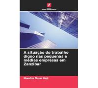 A situação do trabalho digno nas pequenas e médias empresas em Zanzibar