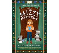 A Skeleton in the Closet (The Mizzy Mysteries, 1)