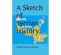 A Sketch of Terrian History: an introduction to global history for decolonized and denationalized people (Terrian Journals: Living As A Newcomer)