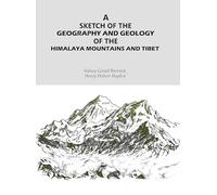 A Sketch of the Geography and Geology of the Himalaya Mountains and Tibet 1908 [Hardcover]