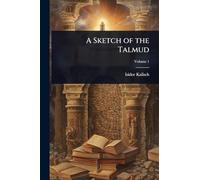 A Sketch of the Talmud