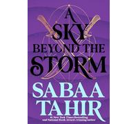 A Sky Beyond the Storm: a novel: 4 (An Ember in the Ashes)