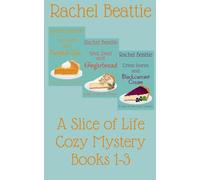 A Slice of Life Cozy Mystery Books 1-3