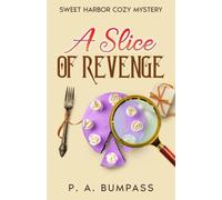A Slice of Revenge (Sweet Harbor Cozy Mystery)
