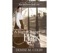 A Slight Change of Plans (Best-laid Plans)