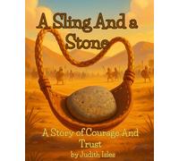 A Sling And a Stone: A Story of Courage And Trust