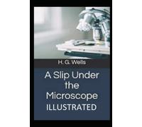 A Slip Under the Microscope Illustrated
