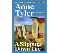 A Slipping Down Life: A compelling portrait of small-town life, teenage obsession and fractured dreams from the Sunday Times bestselling author