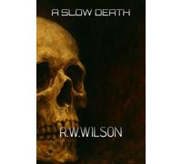 A Slow Death