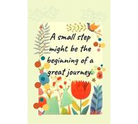 A small step might be the beginning of great journey-Lined Notebook with heart interior