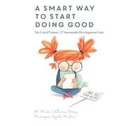 A Smart Way To Start Doing Good: Financial Confidence for Kids - Book 5