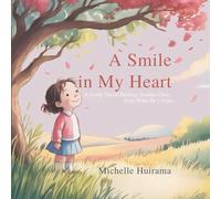 A Smile In My Heart: A Gentle Story of Holding Grandpa Close, Even When He’s Gone (Hearts That Remember)
