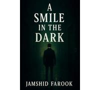 A Smile in the Dark: A Psychological Espionage Thriller