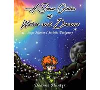 A Snow Globe of Wishes and Dreams