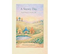 A Snowy Day: Small Changes in Meadow Hill