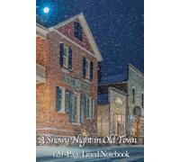A Snowy Night in Old Town: A Swansboro, North Carolina Winter Notebook