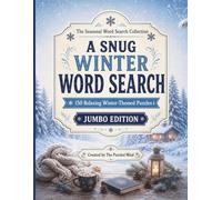 A Snug Winter Word Search: 150 Relaxing Winter-Themed Puzzles | Jumbo Edition (The Seasonal Word Search Collection - Jumbo Editions)