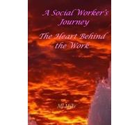 A Social Workers Journey: The Heart Behind the Work