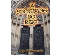 A Sociedade Do Raio (ebook)