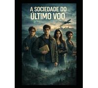 A Sociedade do Último Voo