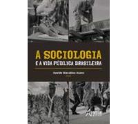 A Sociologia E A Vida Pública Brasileira (ebook)