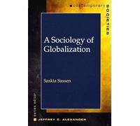 A Sociology of Globalization (Contemparary Societies)