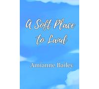 A Soft Place to Land