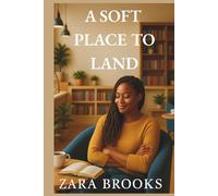 A Soft Place To Land