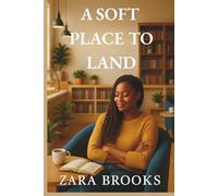 A Soft Place To Land