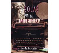 A solas con mi miedo | Jesús Porteiro